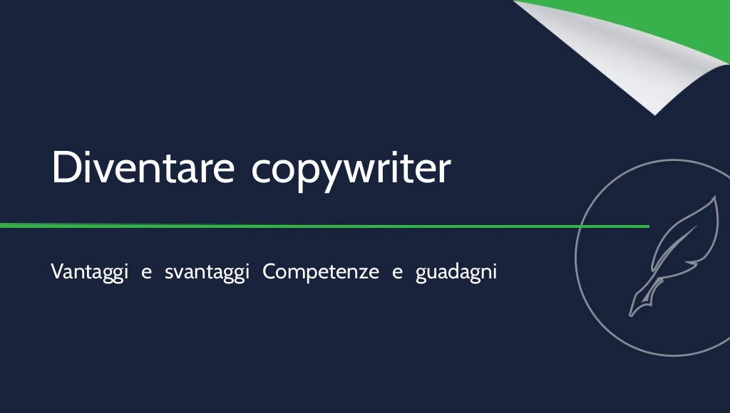 Conviene diventare copywriter? Vantaggi e svantaggi della professione