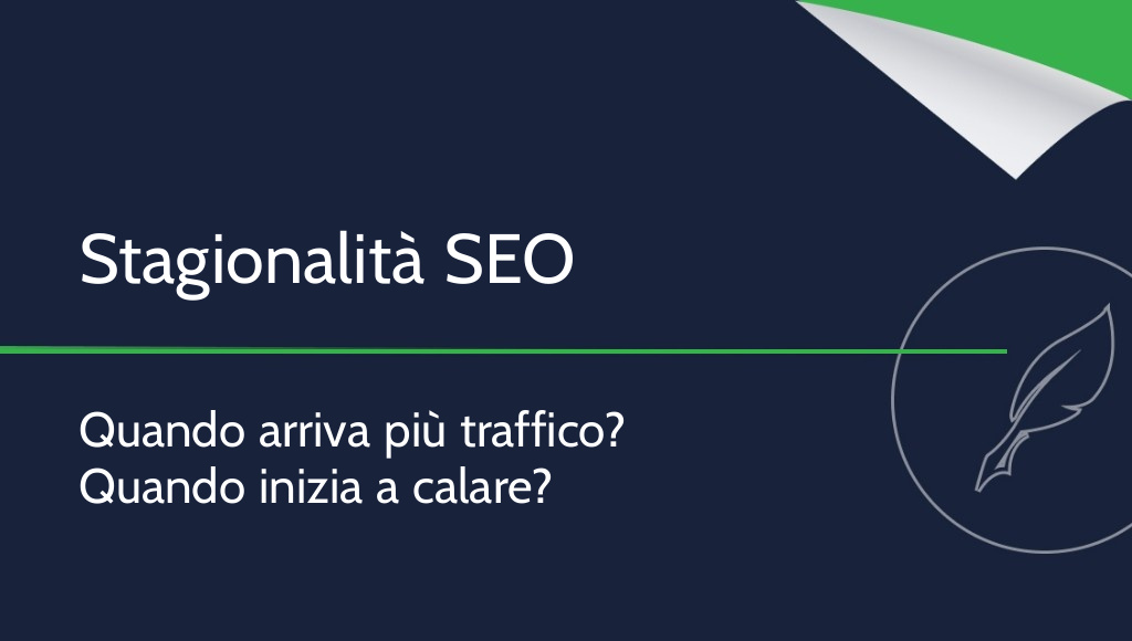 Stagionalità nella SEO: quando il sito riceve più traffico?